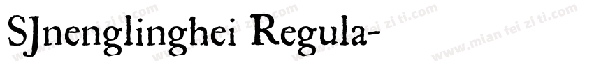 SJnenglinghei Regula字体转换